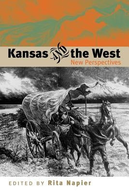 Kansas and the West by Napier, Rita