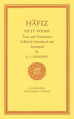 Fifty Poems of Hāfiz by Arberry, Arthur J.