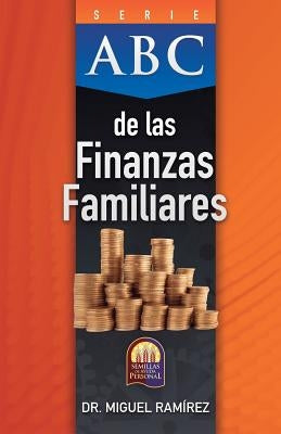 ABC de Las Finanzas Familiares by Ramírez, Miguel