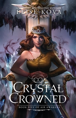 Crystal Crowned by Kova, Elise