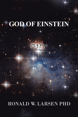 God of Einstein by Larsen, Ronald W.