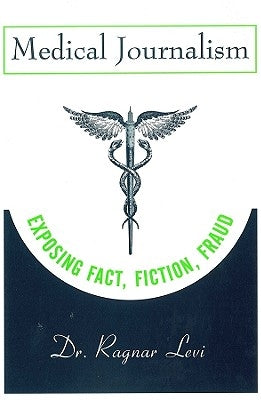 Medical Journalism by Levi, Ragnar