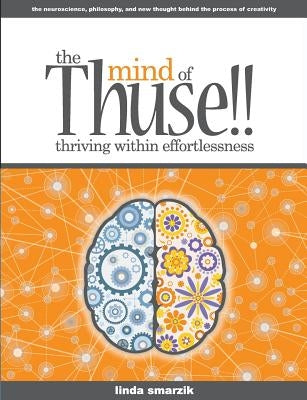 The Mind of Thuse!! by Smarzik, Linda