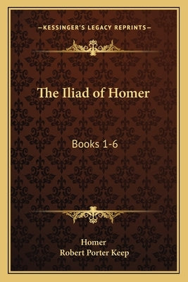 The Iliad of Homer: Books 1-6: With an Introduction and Notes (1883) by Homer