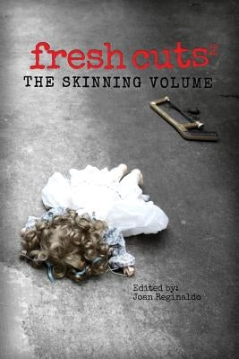 fresh cuts 2: the skinning volume by Fearce, Dean