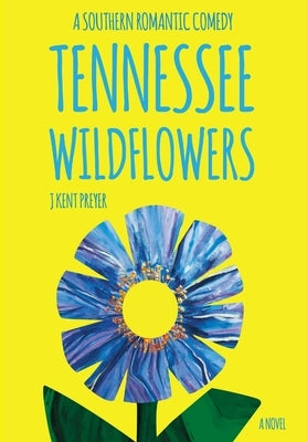 Tennessee Wildflowers by Preyer, J. Kent