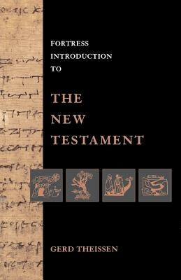 Fortress Introduction to the New Testament by Theissen, Gerd
