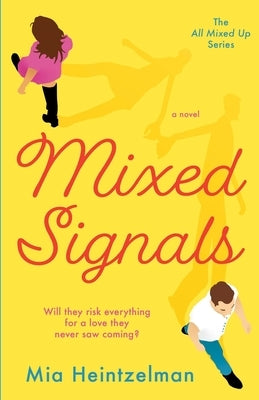 Mixed Signals by Heintzelman, Mia