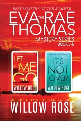 The Eva Rae Thomas Mystery Series: Book 5-6 by Rose, Willow