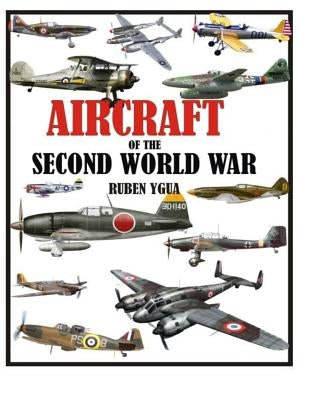 Aircraft of the Second World War by Ygua, Ruben