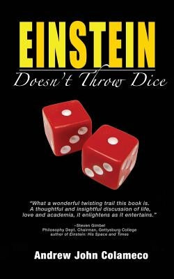 Einstein Doesn't Throw Dice by Colameco, Andrew John