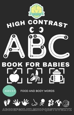 High Contrast Book For Babies: Abc Books For Kids Ages 0-3 by Daily, Kids Read
