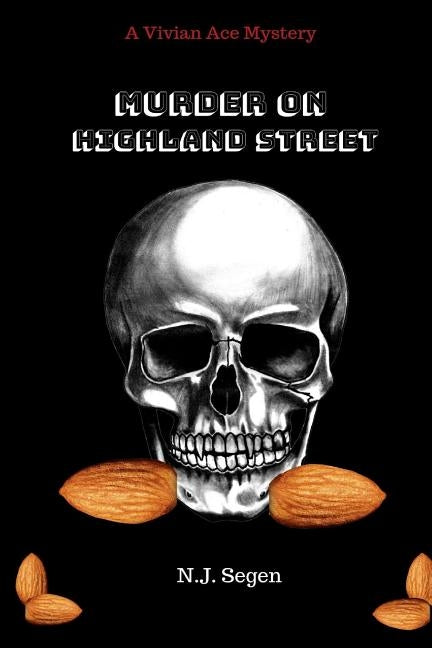 Murder on Highland Street (A Vivian Ace Mystery) by Segen, N. J.