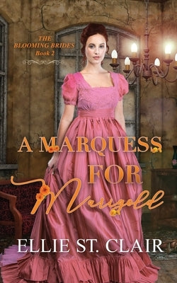 A Marquess for Marigold by St Clair, Ellie