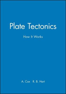 Plate Tectonics: How It Works by Cox, Allan