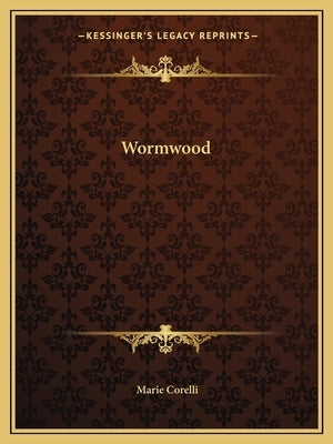 Wormwood by Corelli, Marie