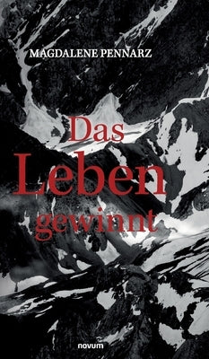 Das Leben gewinnt by Pennarz, Magdalene