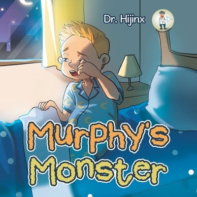 Murphy's Monster by Dr Hijinx