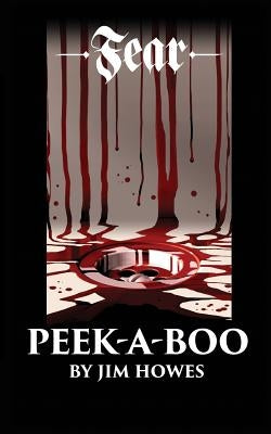 Peek-A-Boo by Howes, Jim