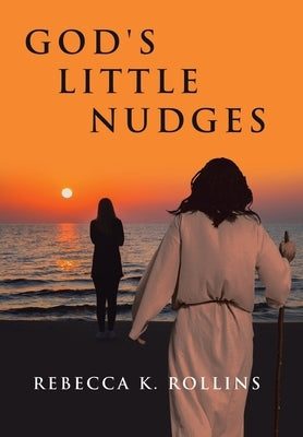 God's Little Nudges by Rollins, Rebecca K.
