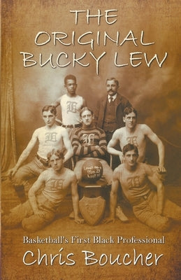 The Original Bucky Lew by Boucher, Chris