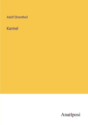 Karmel by Ehrentheil, Adolf