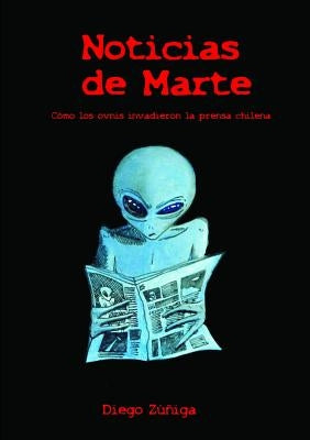 Noticias de Marte by Zúñiga, Diego