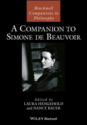 A Companion to Simone de Beauvoir by Bauer, Nancy