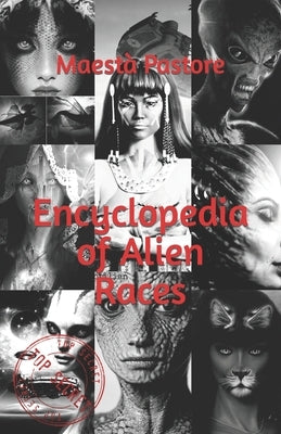 Encyclopedia of Alien Races by Pastore, Maestà