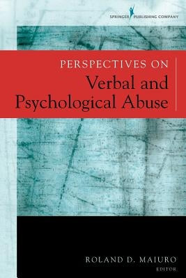 Perspectives on Verbal and Psychological Abuse by Maiuro, Roland D.