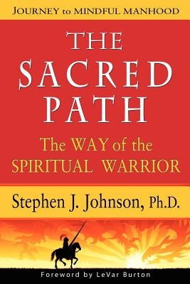 The Sacred Path by Johnson, Stephen J.