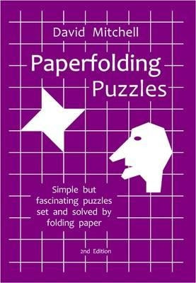 Paperfolding Puzzles by Mitchell, David