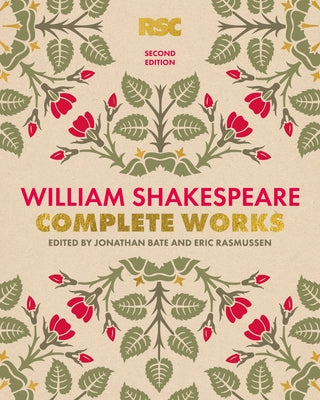 William Shakespeare Complete Works Second Edition by Shakespeare, William