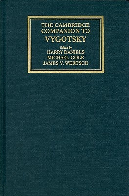 The Cambridge Companion to Vygotsky by Daniels, Harry