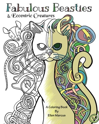 Fabulous Beasties: Eccentric Creatures Coloring Book by Marcus, Ellen