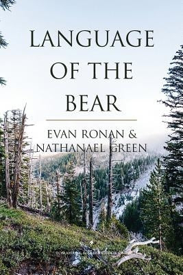 Language of the Bear by Ronan, Evan