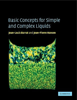 Basic Concepts for Simple and Complex Liquids by Barrat, Jean-Louis