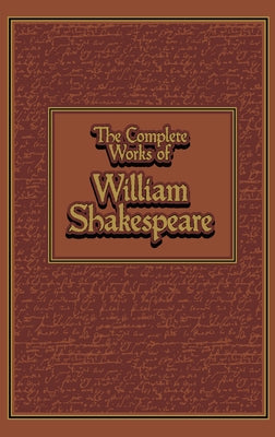 The Complete Works of William Shakespeare by Shakespeare, William