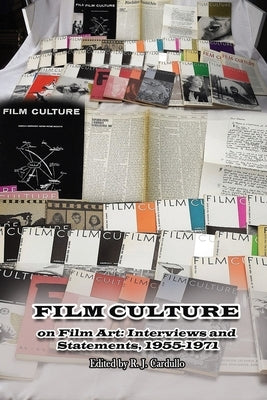 Film Culture on Film Art: Interviews and Statements, 1955-1971 by Cardullo, R. J.