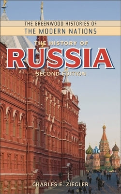 The History of Russia by Ziegler, Charles E.