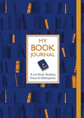 My Book Journal: A 100-Book Reading Diary for Bibliophiles by Union Square & Co