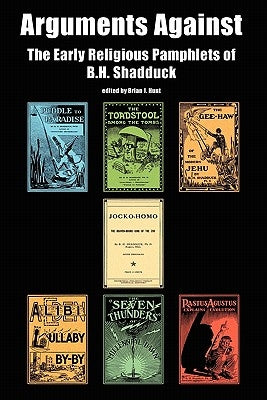 Arguments Against by Shadduck, B. H.