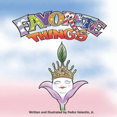 Favorite Things by Valentin, Pedro, Jr.