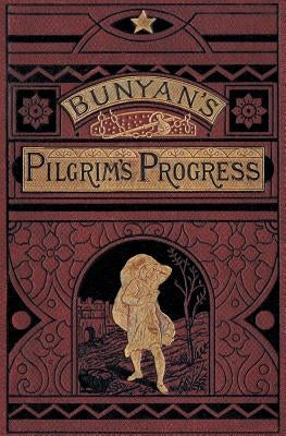 The Pilgrim's Progress by Bunyan, John