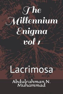 The Millennium Enigma: vol 1 by Muhammad, Abdulrahman Nashaat