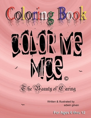 Color Me Nice #4: Coloring booking by Gilven, Edwin