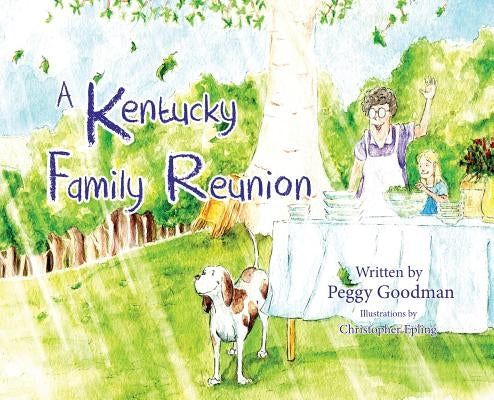 A Kentucky Family Reunion by Goodman, Peggy