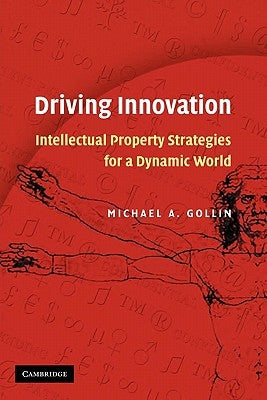 Driving Innovation by Gollin, Michael a.