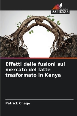 Effetti delle fusioni sul mercato del latte trasformato in Kenya by Chege, Patrick