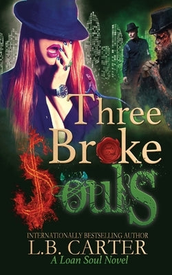 Three Broke Souls by Carter, L. B.